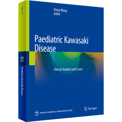 Paediatric Kawaaki Dieae 小儿川崎病临床病例诊治解析 英文版 KD临床常见问题及防治处理诊断标准