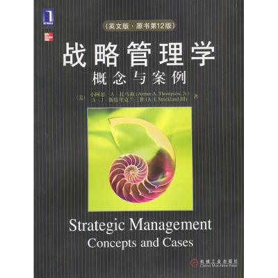 正版新书]战略管理学概念与案例(英文原书第12版)笑阿瑟.A.托马