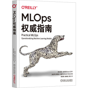 正版新书]MLOps权威指南(美)诺亚·吉夫特,(美)阿尔弗雷多·德萨97