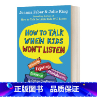 孩子不听时怎么说 [正版]如何说孩子才会听怎么听孩子才肯说英文原版书How to Talk So Kids Will L