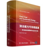 [N]清洁煤与可持续能源--第9届国际煤燃烧学术会议论文集(英文版)(精)-9787302601425