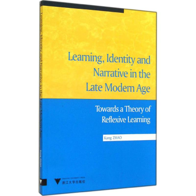 [M]晚期现代中的学习,身份认同与叙事-9787308135535