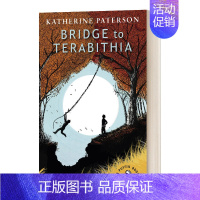 仙境之桥. [正版]仙境之桥 通往特比利亚的桥 英文原版小说 Bridge to Terabithia 全英文版 纽伯瑞