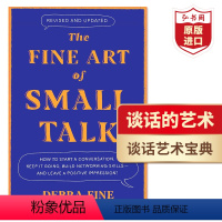 谈话的艺术 [正版]谈话的艺术 英文原版 The Fine Art of Small Talk 说话之道 Debra F