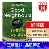 [正版]好邻居 英文原版 Good Neighbours 萨拉兰根 女版斯蒂芬金 当代恐怖小说 搭闪灵 四季奇谭