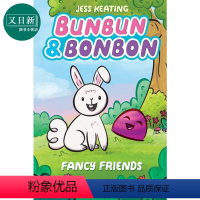 [正版]Fancy Friends:A Graphic Novel(Bunbun & Bonbon #1)学乐图像小说