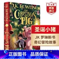 [正版]圣诞小猪 平安小猪 英文原版 The Christmas Pig JK罗琳新书 美版 精装 奇幻魔法冒险故事