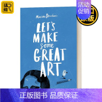 [正版]让我们一起创造一些伟大的艺术 英文原版 Let's Make Some Great Art 英文版 Marion