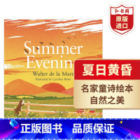[正版]夏日黄昏 英文原版 Summer Evening 德拉梅尔经典四季童诗 儿童诗歌绘本 搭小岛 孤舟初旅 赶牛车