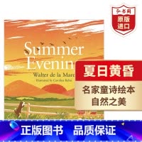 [正版]夏日黄昏 英文原版 Summer Evening 德拉梅尔经典四季童诗 儿童诗歌绘本 搭小岛 孤舟初旅 赶牛车
