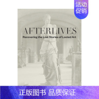 [正版]英文原版 来世:恢复被掠夺艺术品的失落故事 Afterlives 历史、理论、评论 进口书籍 善优图书