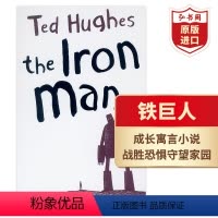 [正版]铁巨人 钢铁侠 英文原版 The Iron Man 特德休斯Ted Hughes 经典儿童文学作品 成长寓言小