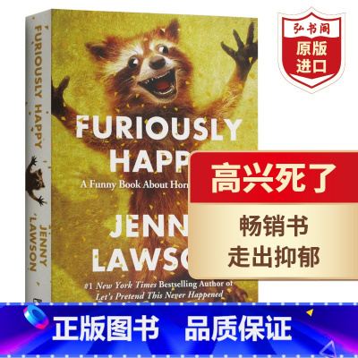 [正版]高兴死了 英文原版 Furiously Happy 珍妮罗森 抑郁症患者的快乐人生 焦虑症抑郁症自我治疗 搭焦