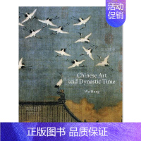 [正版]预 售中国艺术与朝代英文艺术总论历史理论评论进口原版书精装Chinese Art and Dynastic Ti