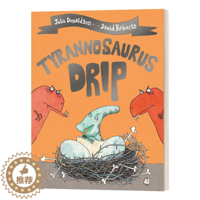 [醉染正版]暴龙娇气包 英文原版绘本 Tyrannosaurus Drip 名家Julia Donaldson 朱莉娅唐